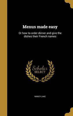 Menus made easy(French, Hardcover, Lake Nancy)