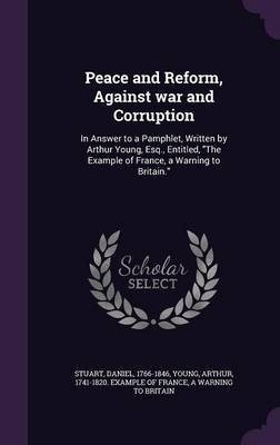 Peace and Reform, Against war and Corruption(English, Hardcover, Stuart Daniel)