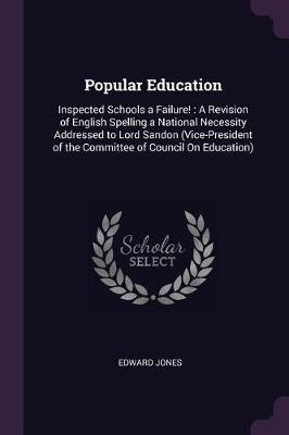 Popular Education(English, Paperback, Jones Edward)