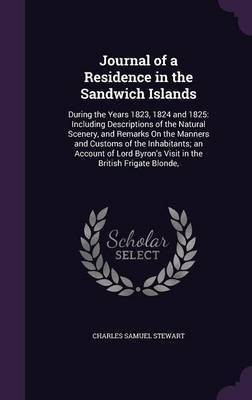 Journal of a Residence in the Sandwich Islands(English, Hardcover, Stewart Charles Samuel)