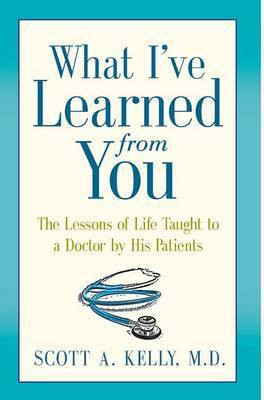 What I've Learned from You(English, Hardcover, Kelly Scott)