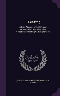 ...Lessing(English, Hardcover, Lessing Gotthold Ephraim)