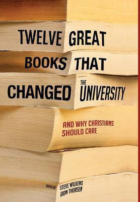 Twelve Great Books That Changed the University(English, Hardcover, unknown)