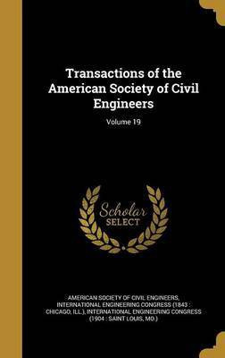 Transactions of the American Society of Civil Engineers; Volume 19(English, Hardcover, unknown)