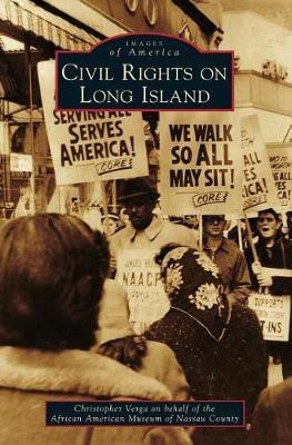 Civil Rights on Long Island(English, Hardcover, Verga Christopher Claude)