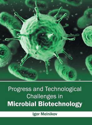 Progress and Technological Challenges in Microbial Biotechnology(English, Hardcover, unknown)