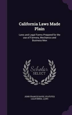 California Laws Made Plain(English, Hardcover, Davis John Francis Sir)