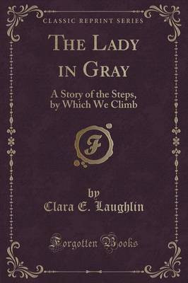 The Lady in Gray(English, Paperback, Laughlin Clara E.)