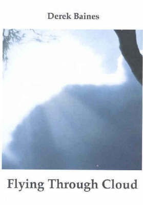 Flying Through Cloud(English, Paperback, Baines D)