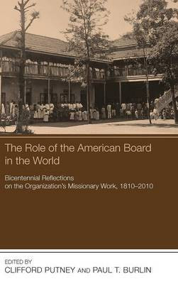 The Role of the American Board in the World(English, Hardcover, unknown)