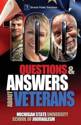 100 Questions and Answers About Veterans(English, Paperback, Michigan State School of Journalism)