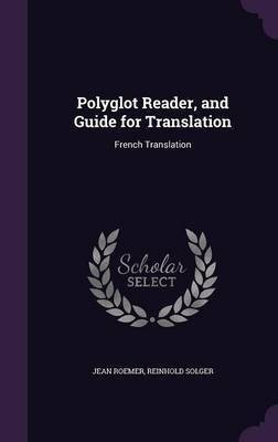 Polyglot Reader, and Guide for Translation(English, Hardcover, Roemer Jean)
