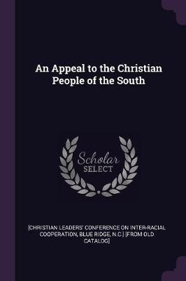 An Appeal to the Christian People of the South(English, Paperback, unknown)