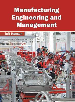 Manufacturing Engineering and Management(English, Hardcover, unknown)