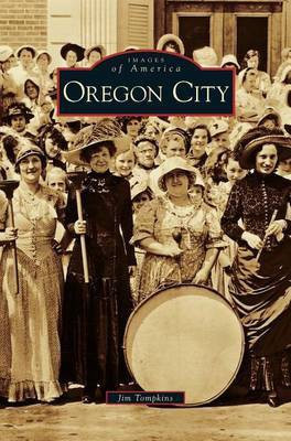 Oregon City(English, Hardcover, Tompkins Jim PH.D.)