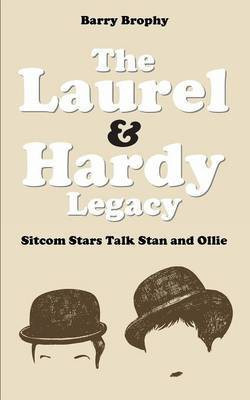 The Laurel and Hardy Legacy(English, Paperback, Brophy Barry)