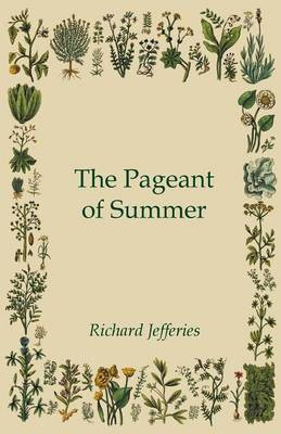 The Pageant of Summer(English, Paperback, Jefferies Richard)