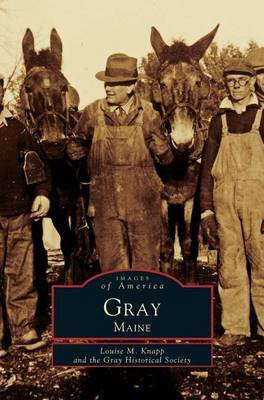 Gray, Maine(English, Hardcover, Knapp Louise M)