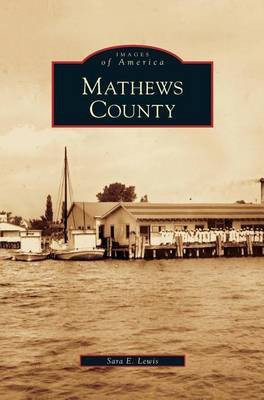 Mathews County(English, Hardcover, Lewis Sara E)