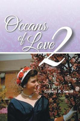 Oceans of Love 2(English, Paperback, Smith Gilbert R)