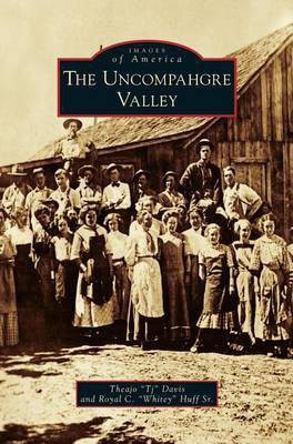Uncompahgre Valley(English, Hardcover, Davis Theajo Tj Sr)