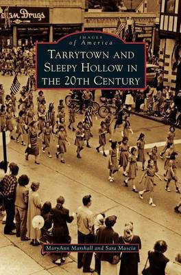 Tarrytown and Sleepy Hollow in the 20th Century(English, Hardcover, Marshall Maryann)