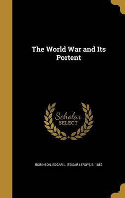 The World War and Its Portent(English, Hardcover, unknown)
