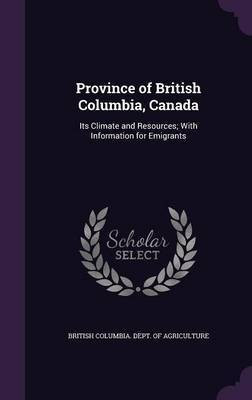 Province of British Columbia, Canada(English, Hardcover, unknown)