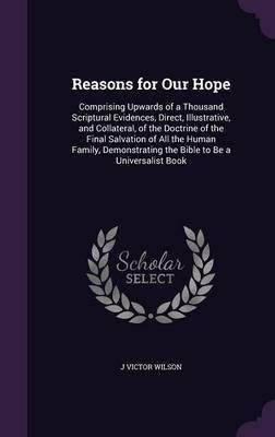 Reasons for Our Hope(English, Hardcover, Wilson J Victor)