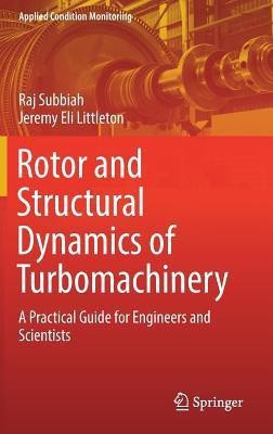 Rotor and Structural Dynamics of Turbomachinery(English, Hardcover, Subbiah Raj)