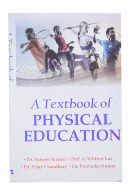 A Textbook of Physical Education(English, Paperback, Dr. Vijay Chaudhary, Dr. Pravinder Kumar)
