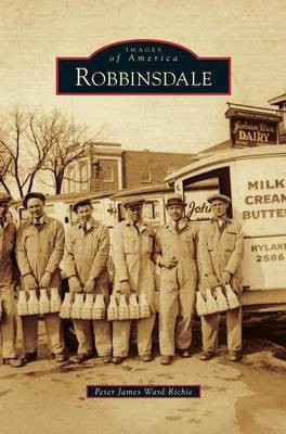 Robbinsdale(English, Hardcover, Richie Peter James Ward)