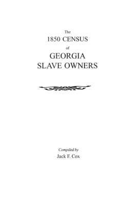1850 Census of Georgia Slave Owners(English, Paperback, Cox Jack F)