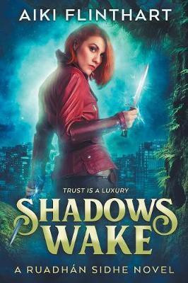 Shadows Wake(English, Paperback, Flinthart Aiki)