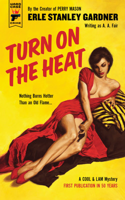 Turn on the Heat ( hard Case Crime)(English, Paperback, Erle Stanley Gardner)