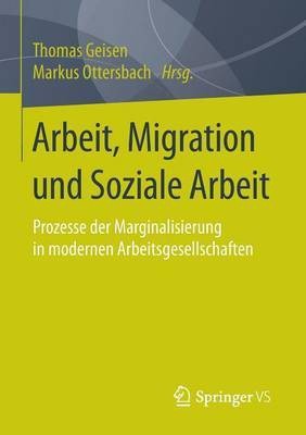 Arbeit, Migration und Soziale Arbeit(German, Paperback, unknown)