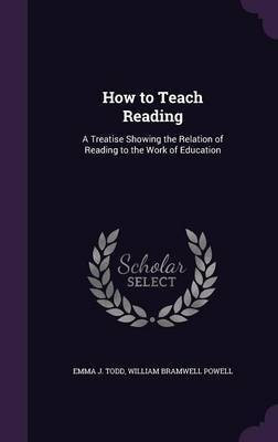 How to Teach Reading(English, Hardcover, Todd Emma J)