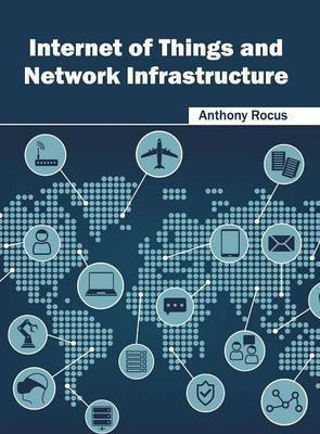 Internet of Things and Network Infrastructure(English, Hardcover, unknown)