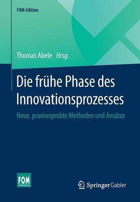 Die fruhe Phase des Innovationsprozesses(German, Paperback, unknown)