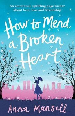 How to Mend a Broken Heart(English, Paperback, Mansell Anna)