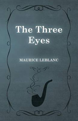 The Three Eyes(English, Paperback, LeBlanc Maurice)