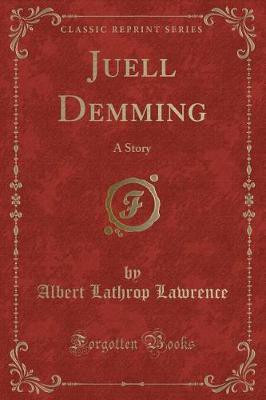 Juell Demming(English, Paperback, Lawrence Albert Lathrop)