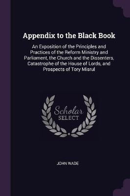 Appendix to the Black Book(English, Paperback, Wade John PhD)