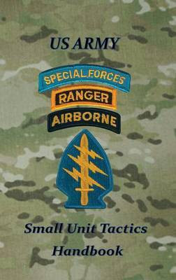 US Army Small Unit Tactics Handbook(English, Hardcover, Lefavor Paul D)