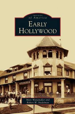 Early Hollywood(English, Hardcover, Wanamaker Marc)
