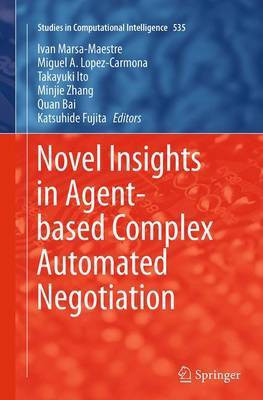 Novel Insights in Agent-based Complex Automated Negotiation(English, Paperback, unknown)