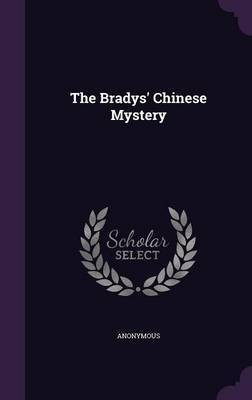 The Bradys' Chinese Mystery(English, Hardcover, Anonymous)