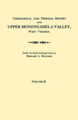 Genealogical and Personal History of the Upper Monongahela Valley, West Virginia. in Two Volumes. Volume II(English, Paperback, unknown)
