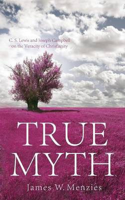 True Myth(English, Hardcover, Menzies James W)