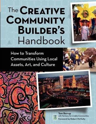 The Creative Community Builder's Handbook(English, Hardcover, Borrup Tom)